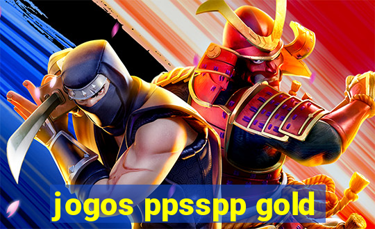 jogos ppsspp gold